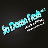 So Damn Fresh - Club Edition (vol.2)