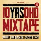 10YRSOHD Mixtape Part 4 - DJ Xkap