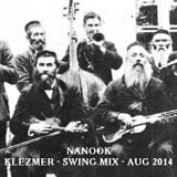 Klezmer Swing Mix - Aug 2014 - Mixed by Chris Nanook