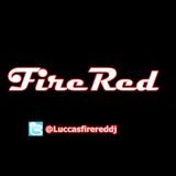 FireRed-SetMusicEspecial-FireRed Dj