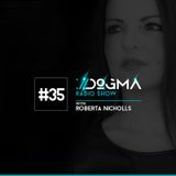Dogma Radio Show ep 35 presents Roberta Nicholls