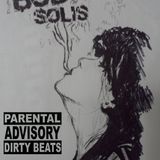 Bob Solis Presents: Parental Advisory (Dirty Beats) 08/01/2013