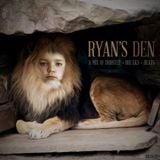 RYAN'S DEN