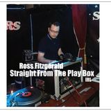 Ross Fitzgerald - Straight From The Play Box