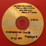 THE RARE RADIO SHOW #22 ON WBAI 99.5FM IN NYC (PT.2) 3/19/06 - DJ EMSKEE (CONT'D) & DJ 3D SETS