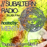Mentha - Subaltern Radio 06/08/2015 on SUB.FM