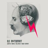 Avtomat - White Noise Relaxes Your Mind mixtape