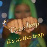 D's In The Trap
