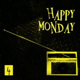 Happy Monday 4