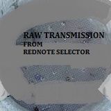 RAW TRANSMISSION