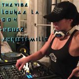 The Vibe Lounge LA Podcast 004 - House - Christi Mills