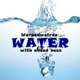water with added bass