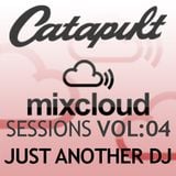 Catapult Sessions Vol:4 with Just Another DJ