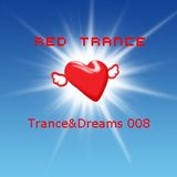 Red Trance - Trance&Dreams 008
