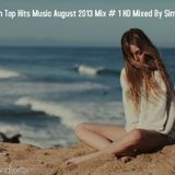 Romanian Top Hits Music August 2013 Mix # 1 HD Mixed By Simox Morad