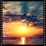 My Favorite Jazz Hip Hop Mix #3