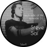 TSL031 - Steve Sai