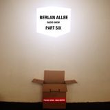 Berlan Allee Radioshow Part # 6