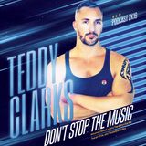 Teddy Clarks - Don't Stop the Music (NEW PODCAST 2K16)