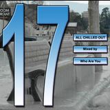 All Chilled Out 17 : Who Are You