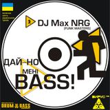 2004.10 MaxNRG - Give Me The BASS! mix