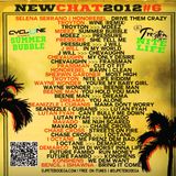 New Chat #6 - Summer Bubble Riddim - Nite Life Riddim - Mega Mix by DJ Pete Bodega