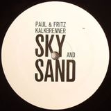 paul & fritz kalkbrenner sky and sand ( alberto buttiglieri remix )