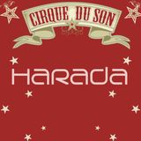 Harada @ Frisky Radio "Cirque Du Son" Show.