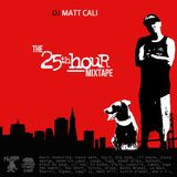 The 25th Hour Mixtape by DJ Matt Cali