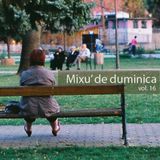 Mixu' de duminica vol.16