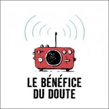 Le Bénéfice du Doute - L'alimentation (23/02/2016)