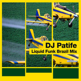 DJ Patife - Liquid Funk Mix - Brazil - 2007