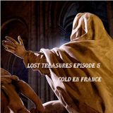 Lost Treasures Episode 5 - Cold en France