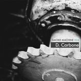 D. Carbone For Smoke Machine Podcast 024 Part1