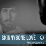 Amoeba Label Podcast 012 :: Skinnybone Love