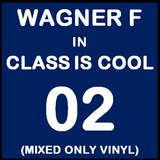 Wagner F - Class is Cool 02