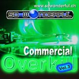 Commercial Overkill Vol.3