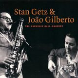 Jazz and Capeau - Vol. 41 - Stan Getz João Gilberto Astrud Gilberto - Live at Carnegie Hall