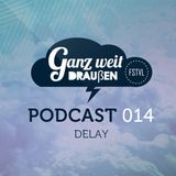 GWD Podcast 014 - Delay 22-04-15