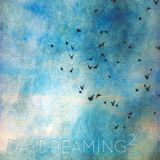 Daydreaming 2