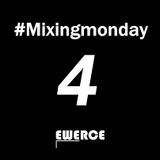 Mixingmonday #4