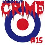 Sounds Like Crime #15 (Mod Special)