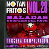 NO TAN FRITOS // Vol. 28 - Baladas y softies del rock - Tercera compilación