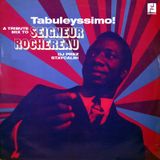 Tabuleyssimo! A tribute to Seigneur Tabu Ley Rochereau