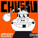 CHUSBU - CaraDura Mixtape by DJ Chusbu
