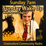 CCR Wakeup - @CCRWakeup - Aaron Gregory - 31/08/14 - Chelmsford Community Radio