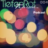 Tiefenschön Podcast 004 mixed by TiefenRot