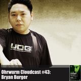 Ohrwurm Cloudcast #43: Bryan Burger