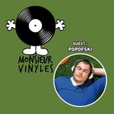 L'Apero de Monsieur Vinyles (23/02/2016) - Guest : POPOFSKI