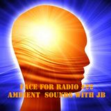 Face For Radio #22 Ambient Sounds by JB 24-7-12